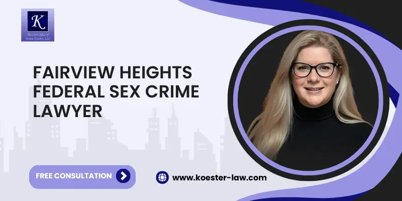 best federal sex crime lawyer in fairview heights