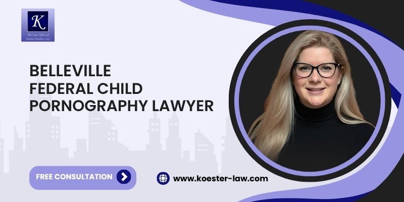 best federal child pornography lawyer in belleville