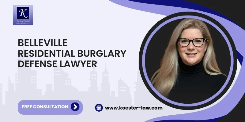 best residential burglary defense lawyer in belleville best residential burglary defense lawyer in belleville