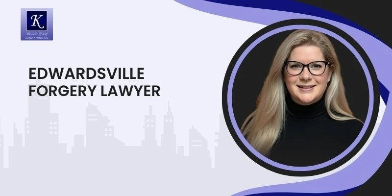 best forgery lawyer in edwardsville