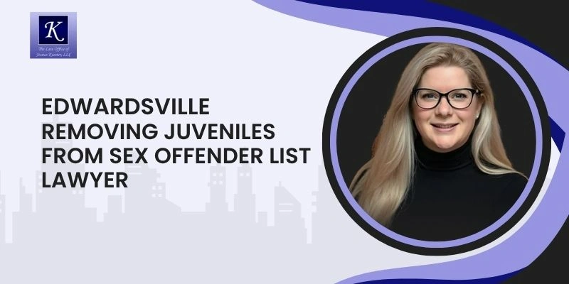 best removing juveniles from sex offender list lawyer in edwardsville
