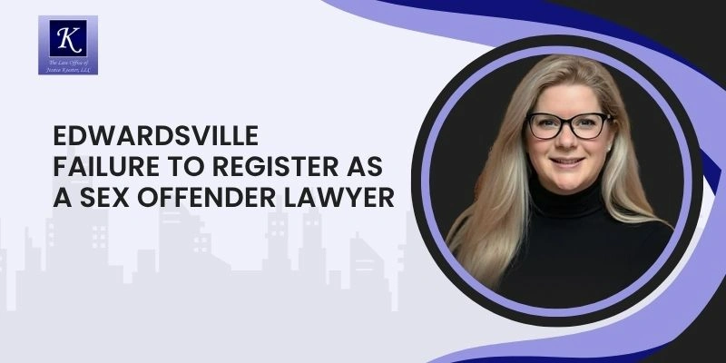 best failure to register as a sex offender in edwardsville best failure to register as a sex offender in edwardsville
